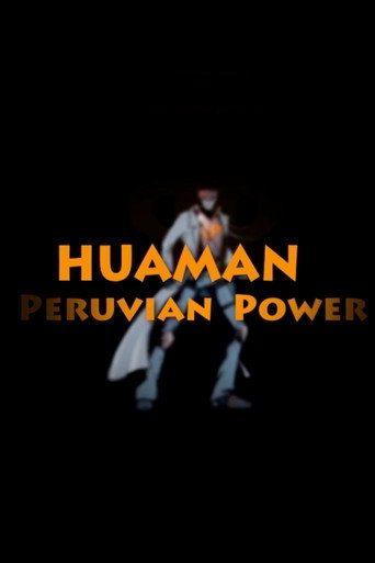 Huaman: The Peruvian Power movie poster