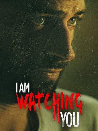 I Am Watching You movie poster