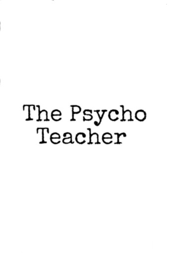 The Psycho Teacher movie poster