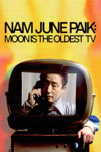 Nam June Paik: Moon Is the Oldest TV movie poster