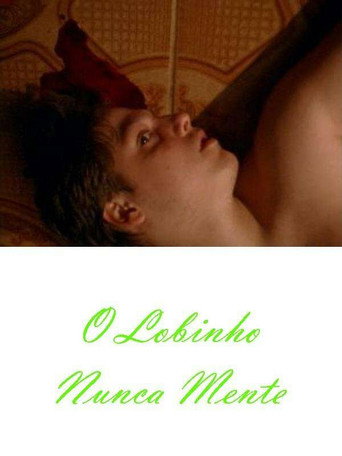 O Lobinho Nunca Mente movie poster