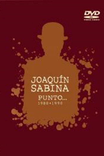 Joaquín Sabina - Punto... (1980-1990) movie poster
