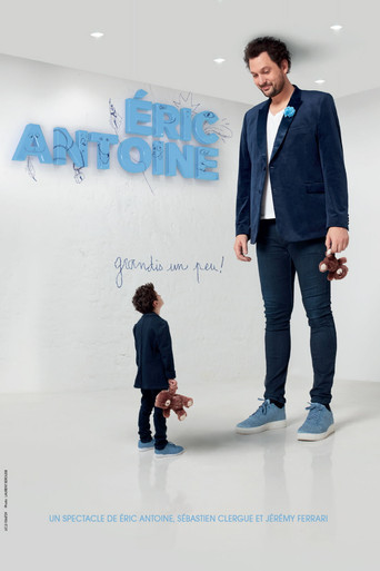 Eric Antoine - Grow Up A Little! movie poster