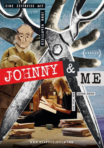 Johnny & Me - A Journey Through Time with John Heartfield movie poster