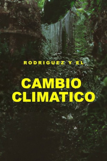 Rodríguez y el cambio climático movie poster