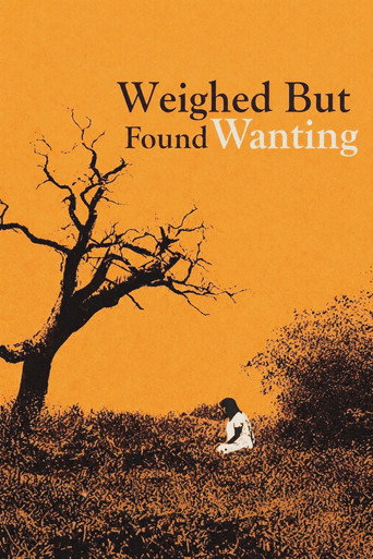 Weighed But Found Wanting movie poster