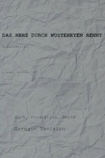 The Heart through Deserts Runs - Working Title movie poster