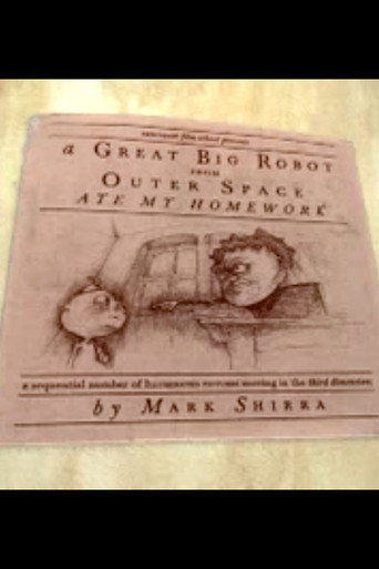 A Great Big Robot From Outerspace Ate My Homework movie poster