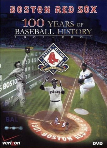Boston Red Sox: 100 Years of Baseball History movie poster
