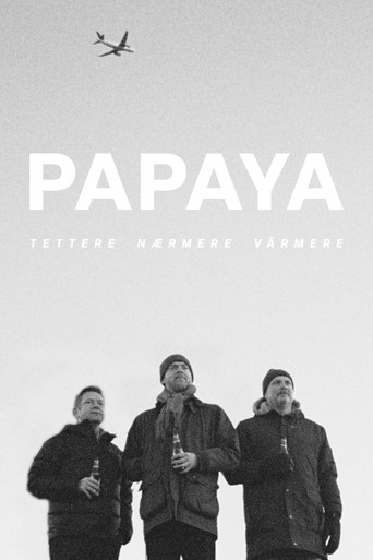 Papaya - Tettere, nærmere, värmere movie poster