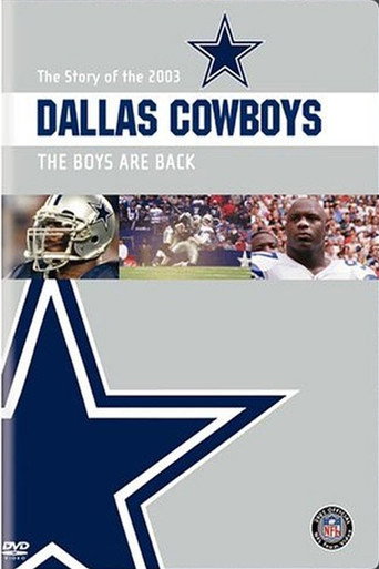 The Story of the 2003 Dallas Cowboys: The Boys Are Back movie poster