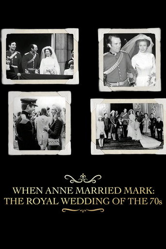 When Anne Married Mark: The Royal Wedding of the 70s movie poster
