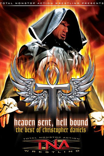 The Best of Christopher Daniels: Heaven Sent, Hell Bound movie poster