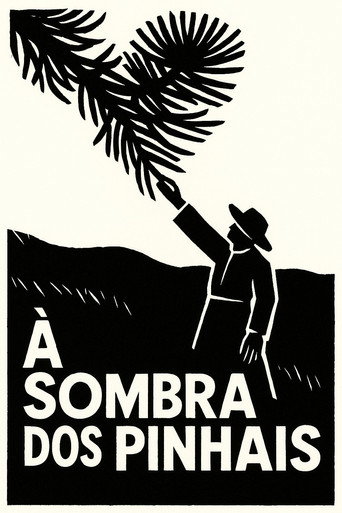 À Sombra dos Pinhais movie poster
