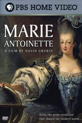 Marie Antoinette: A Film by David Grubin movie poster