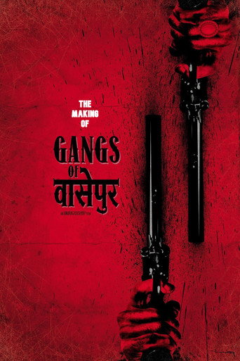 Gangs of Wasseypur - Making Uncut -  The Roots of Revenge from Wasseypur movie poster