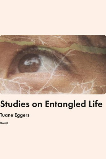 Studies on Entangled Life movie poster