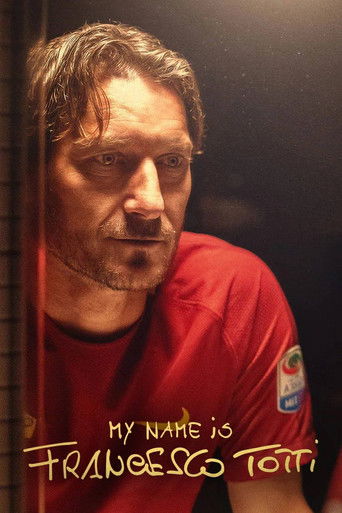 My Name Is Francesco Totti movie poster