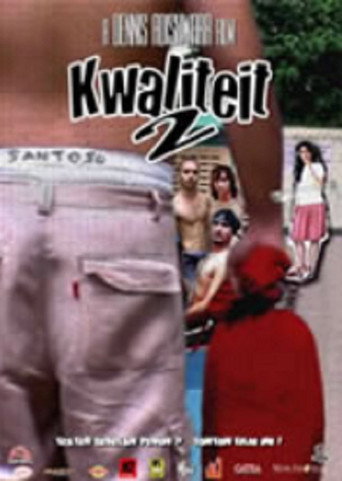 Kwaliteit 2 movie poster