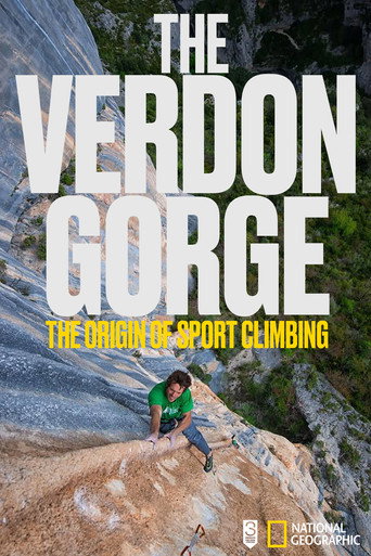 The Verdon Gorge, The Origin Of Sport Climbing movie poster