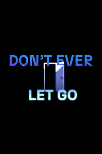 Don't Ever Let Go movie poster