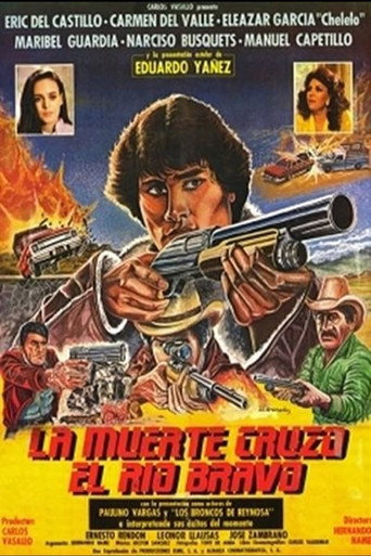 La Muerte Cruzo El Rio Bravo movie poster