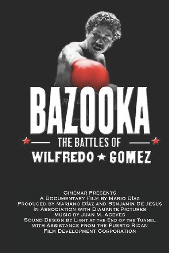 Bazooka: Las batallas de Wilfredo Gómez (the battles of Wilfredo Gomez) movie poster