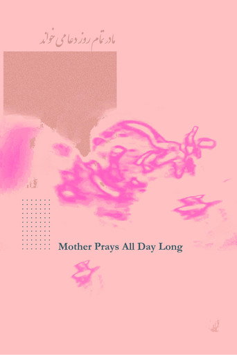 Mother Prays All Day Long movie poster