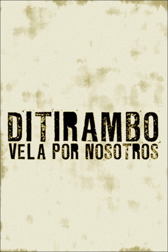 Ditirambo vela por nosotros movie poster