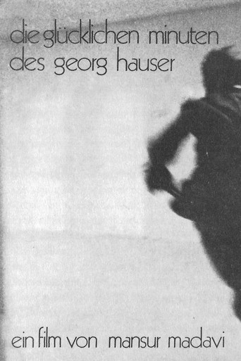The Happy Minutes of Georg Hauser movie poster