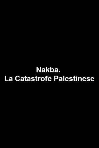 Nakba. La Catastrofe Palestinese movie poster