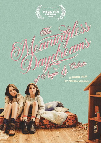 The Meaningless Daydreams of Augie & Celeste movie poster