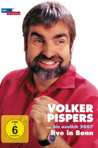 Volker Pispers - ... bis neulich 2007 movie poster
