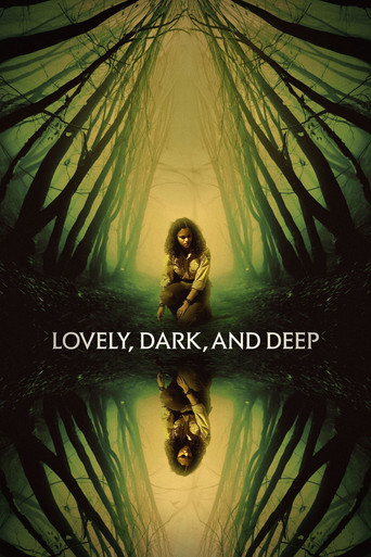 Lovely, Dark, and Deep movie poster