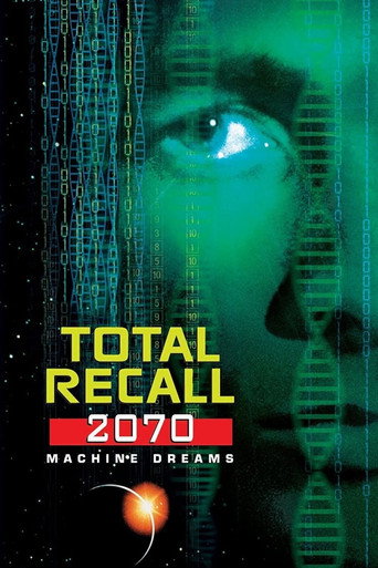 Total Recall 2070: Machine Dreams movie poster