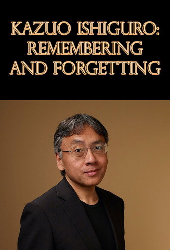 Kazuo Ishiguro: Remembering and Forgetting movie poster