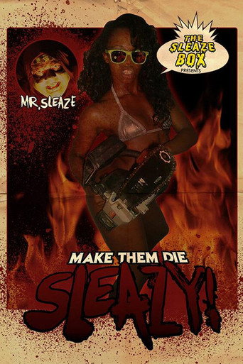 Make Them Die Sleazy! movie poster