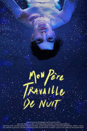 My Dad Works the Night Shift movie poster