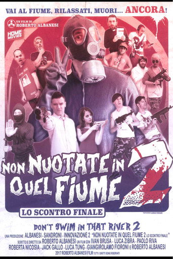 Non Nuotate In Quel Fiume 2: Lo Scontro Finale movie poster