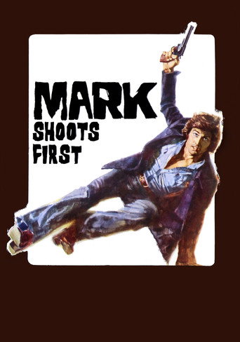 Mark Shoots First movie poster
