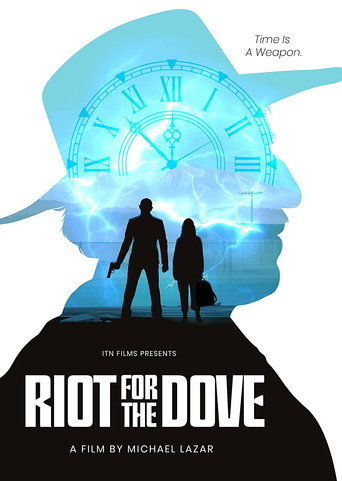 Riot For The Dove movie poster
