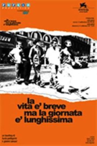 La vita è breve ma la giornata è lunghissima movie poster