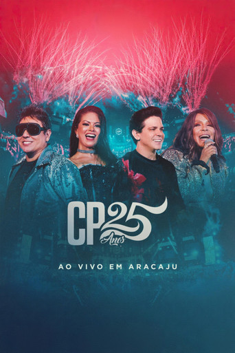 Calcinha Preta - CP 25 Anos (Ao Vivo em Aracaju) movie poster