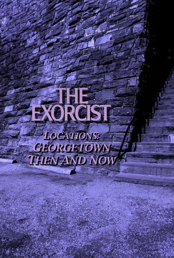 The Exorcist Locations: Georgetown Then and Now movie poster