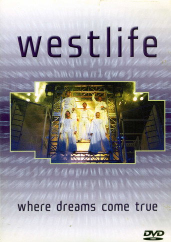 Westlife: Where Dreams Come True movie poster