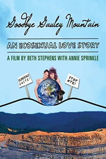Goodbye Gauley Mountain: An Ecosexual Love Story movie poster