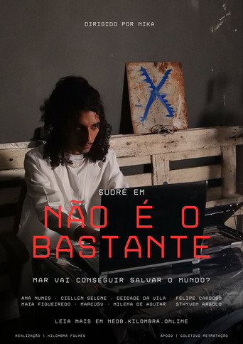 Não É O Bastante movie poster