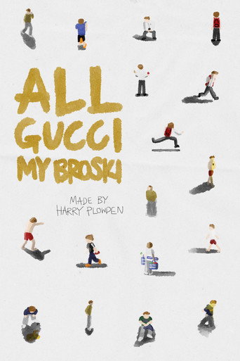 All Gucci My Broski movie poster