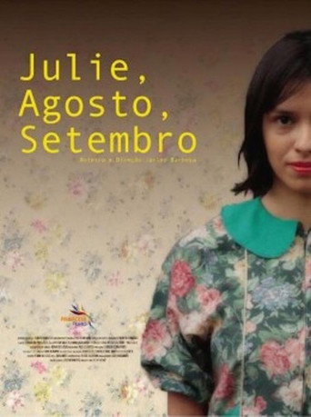 Julie, Agosto, Setembro movie poster