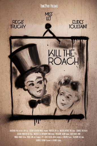 Kill the Roach - L'art du geste movie poster